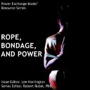 Rope, Bondage & Power